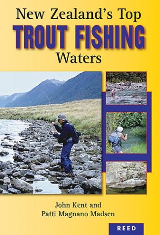 New Zealands Top Trout Fishing Waters
