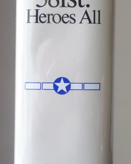 The Mighty Men of the 381st: Heroes All