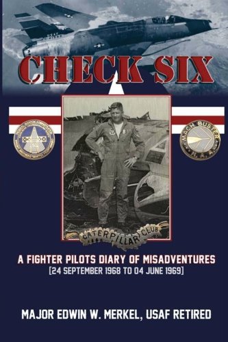 Check Six:A Fighter Pilot's Diary of Misadventures