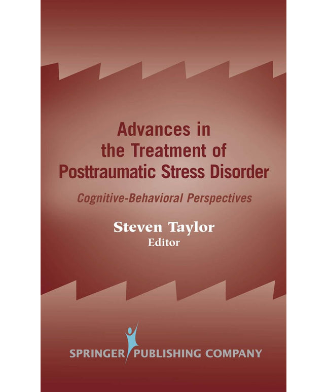 Advances in the Treatment of Posttraumatic Stress Disorder: Cognitive-Behaviora