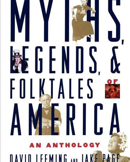 Myths, Legends, and Folktales of America: An Anthology