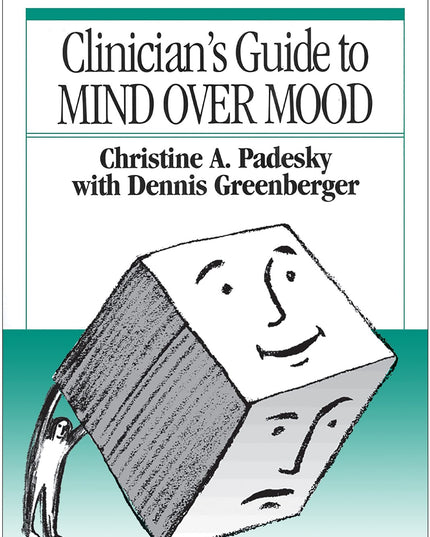 Clinician's Guide to Mind Over Mood