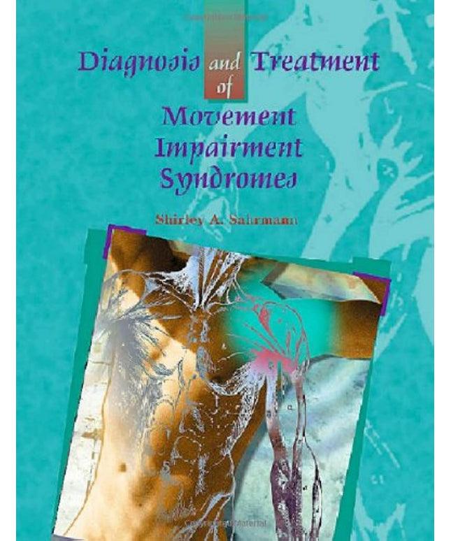 Diagnosis and Treatment of Movement Impairment Syndromes