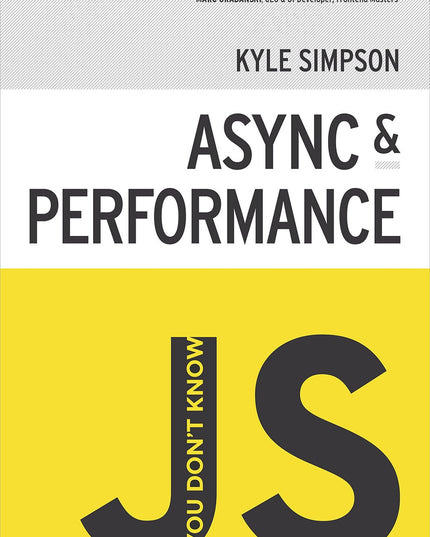 You Don't Know JS: Async & Performance