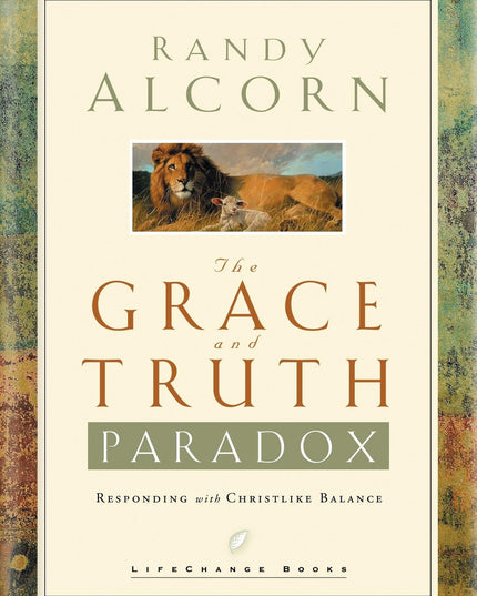 The Grace and Truth Paradox: Responding with Christlike Balance
