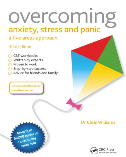 Overcoming Anxiety, Stress and Panic: A Five Areas Approach