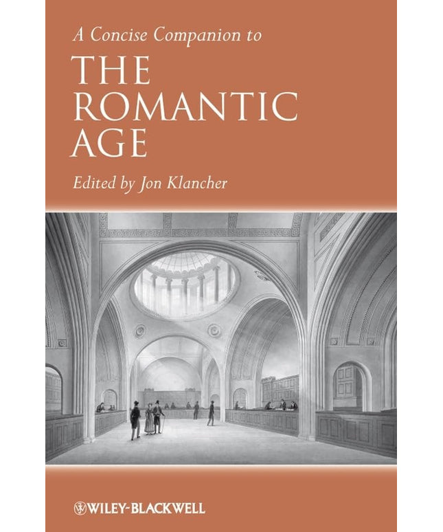 A Concise Companion to the Romantic Age (Concise Companions to Literature and C