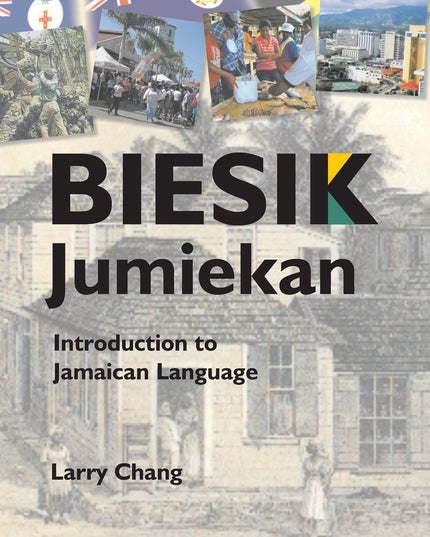 Biesik Jumiekan: Introduction to Jamaican Language