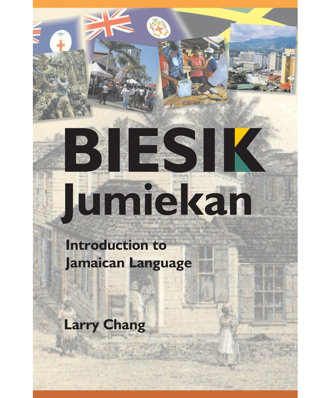 Biesik Jumiekan: Introduction to Jamaican Language