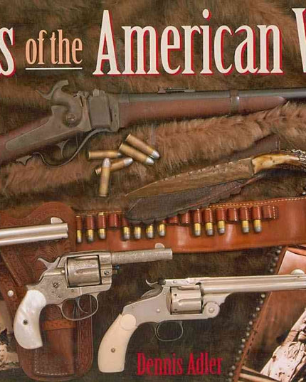 Guns of the American West
