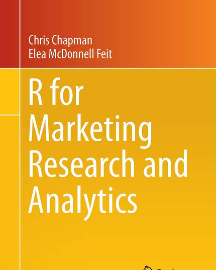 R for Marketing Research and Analytics (Use R!)
