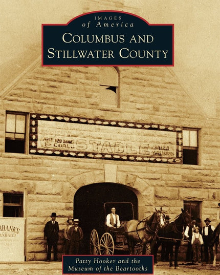 Columbus and Stillwater County (Images of America)