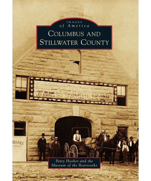 Columbus and Stillwater County (Images of America)