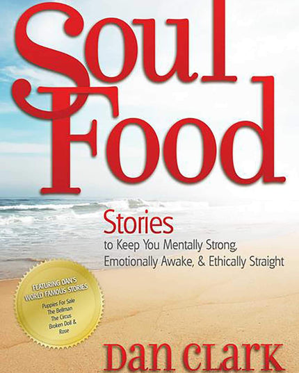 Soul Food: Stories to Keep You Mentally Strong, Emotionally Awake, & Ethically