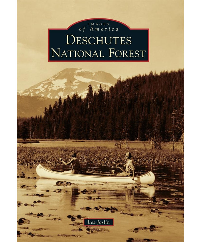 Deschutes National Forest (Images of America)