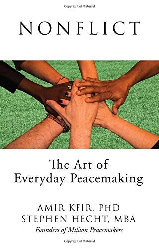 Nonflict: The Art of Everyday Peacemaking