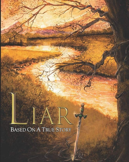 Liar: Based On A True Story