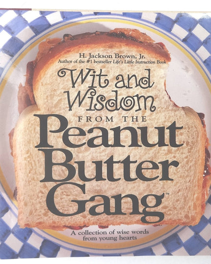 Wit and Wisdom from the Peanut Butter Gang