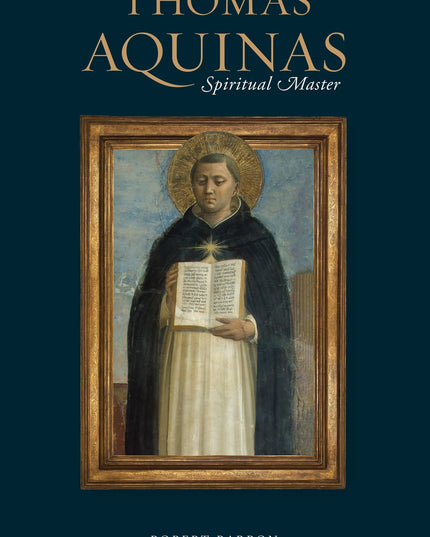 Thomas Aquinas: Spiritual Master