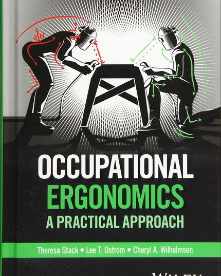 Occupational Ergonomics: A Practical Approach