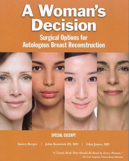 A Woman's Decision: Surgical Options for Autologous Breast Reconstruction