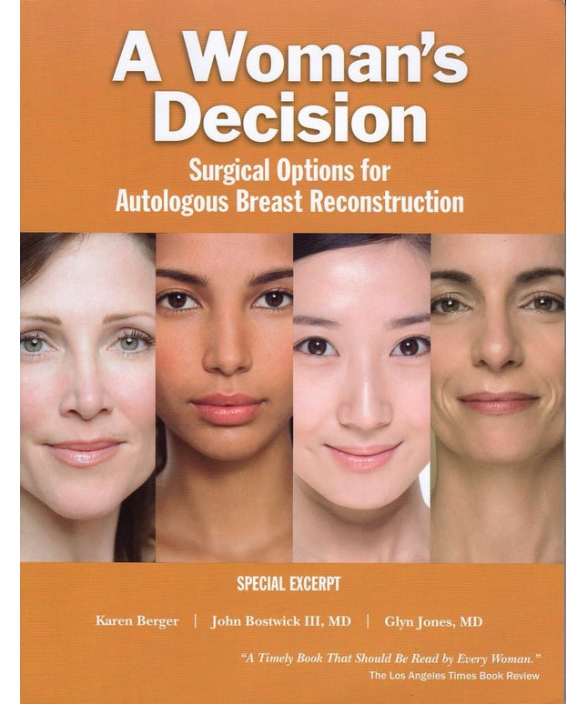 A Woman's Decision: Surgical Options for Autologous Breast Reconstruction