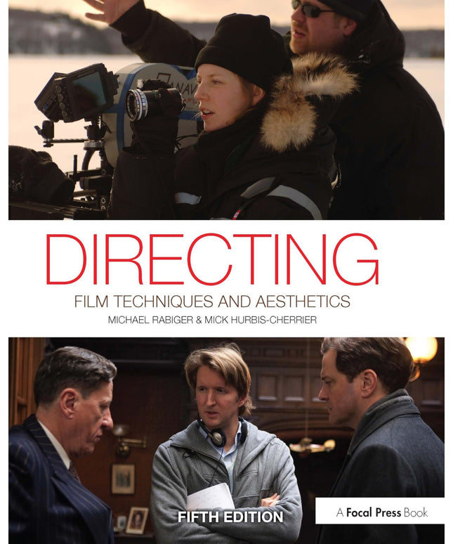 Directing: Film Techniques and Aesthetics