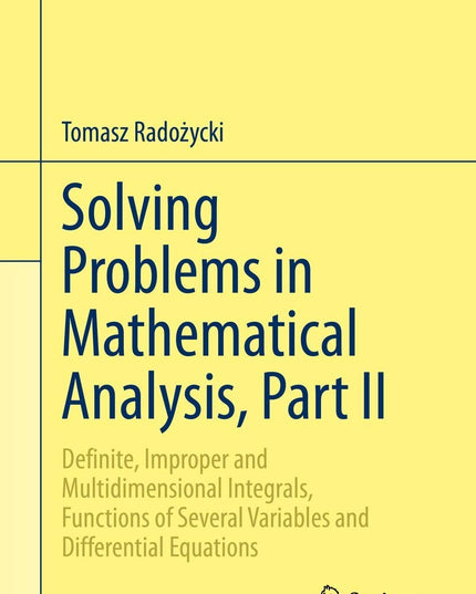 Solving Problems in Mathematical Analysis, Part II (Problem Books in Mathematic