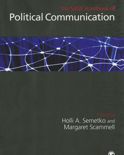 The SAGE Handbook of Political Communication