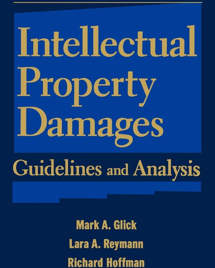 Intellectual Property Damages: Guidelines and Analysis