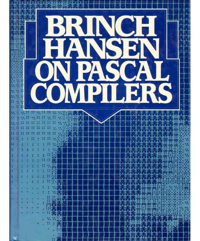 Brinch Hansen on Pascal Compilers