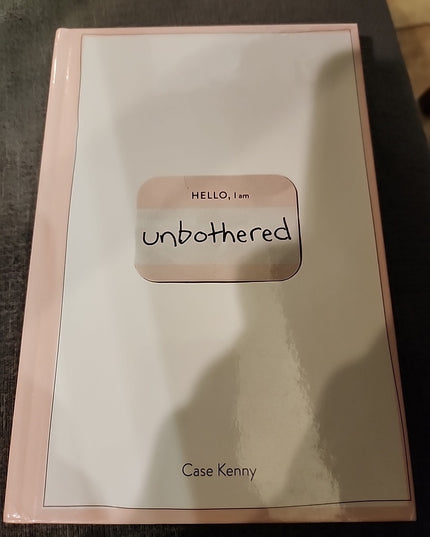 Unbothered by Case Kenny (2021, Hardcover)