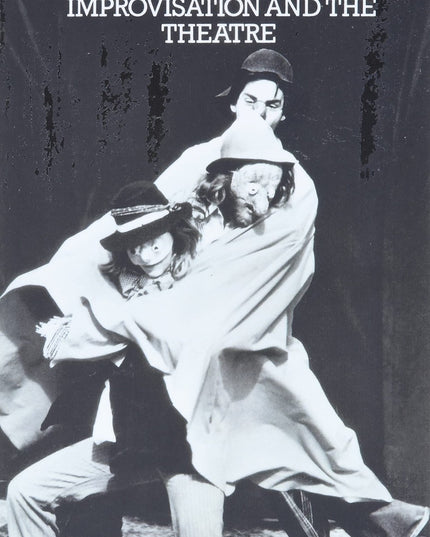 Impro: Improvisation and the Theatre
