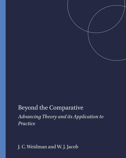 Beyond the Comparative: Advancing Theory and its Application to Practice (Pitts