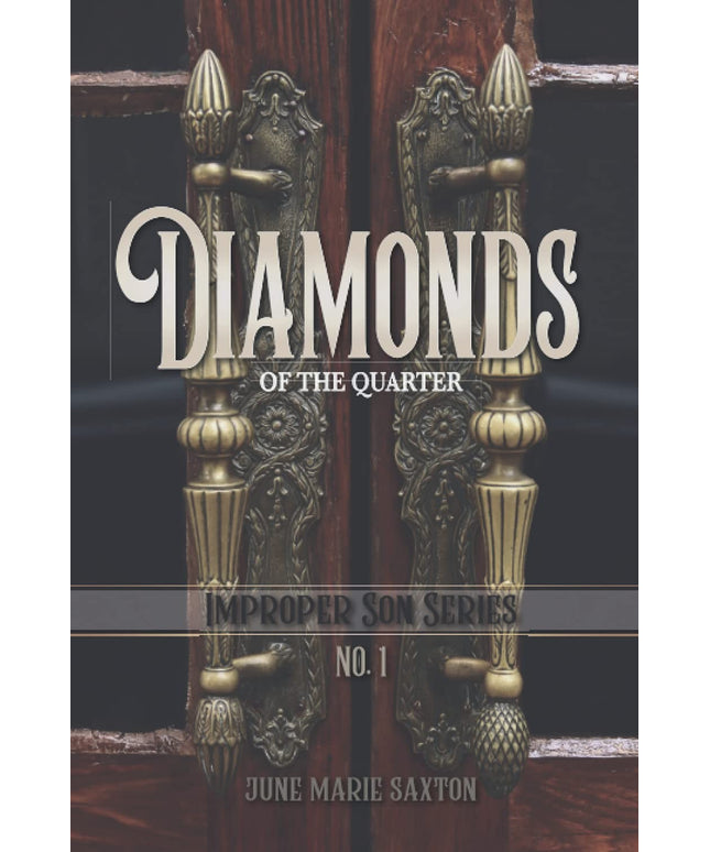 Diamonds of the Quarter: Improper Son Series No. 1