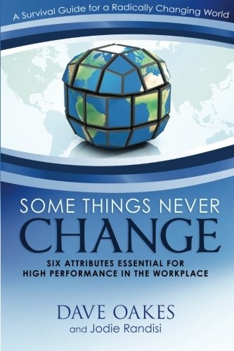 Some Things Never Change: Six Attributes Essential for High Performance in the