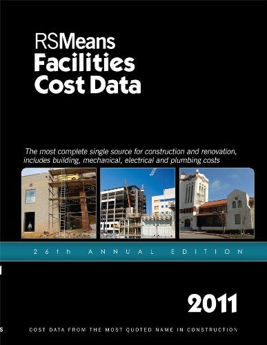 RSMeans Facilities Construction Cost Data 2011