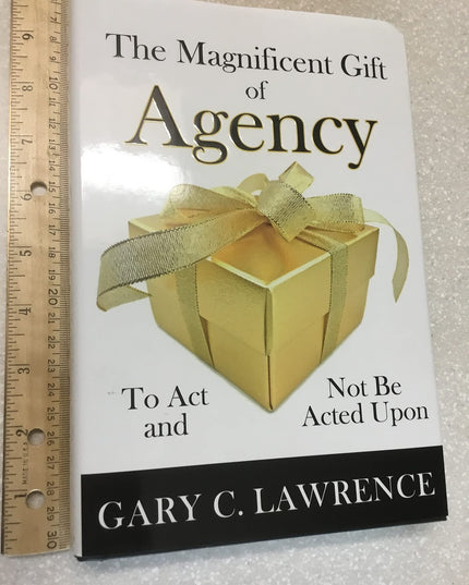 The Magnificent Gift of Agency: To Act and Not Be Acted Upon