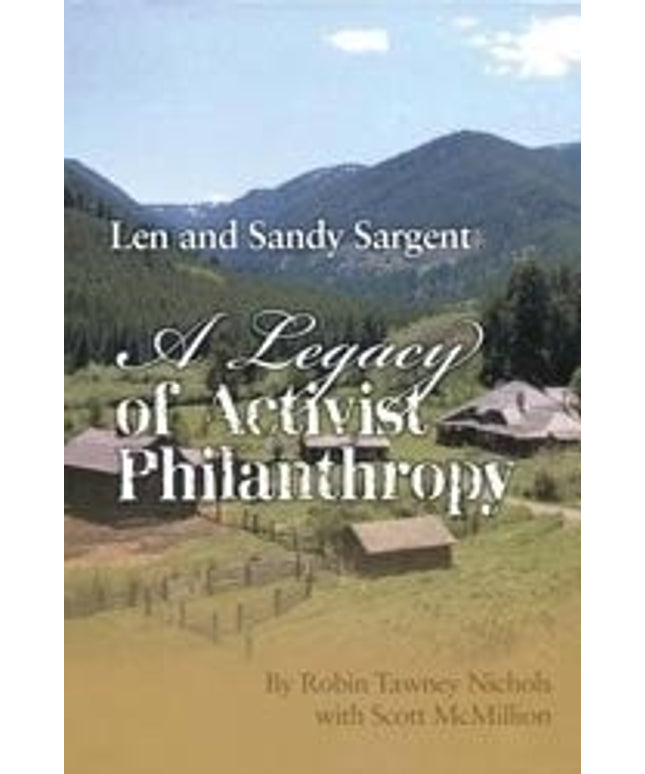 A Legacy of Activist Philanthropy: Len and Sandy Sargent