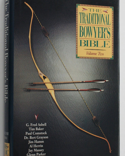 The Traditional Bowyer's Bible, Vol. 2