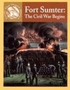 Fort Sumter: The Civil War Begins (Events That Shaped America)