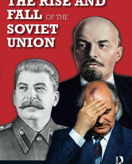 The Rise and Fall of the Soviet Union (Longman History Of Russia)