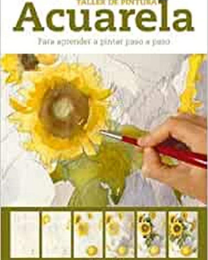 Acuarela para aprender a pintar paso a paso (Spanish Edition)