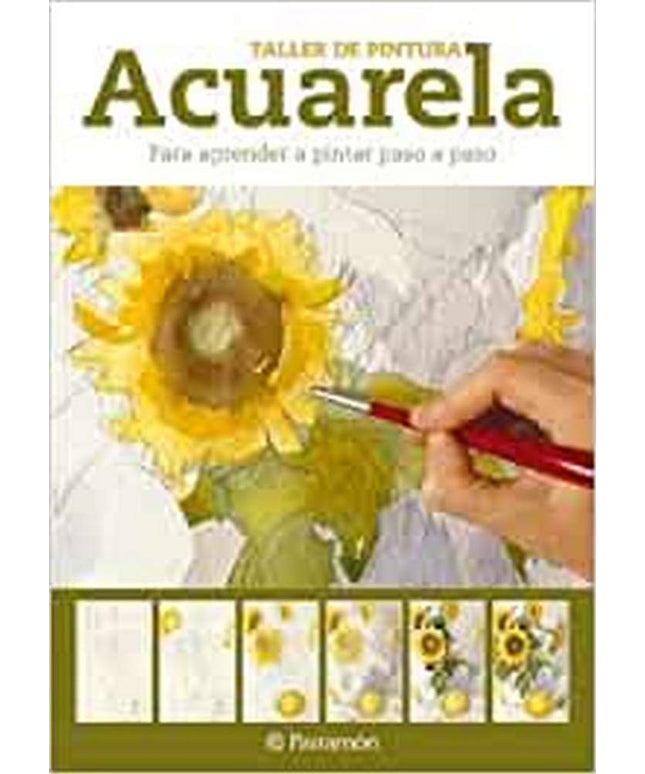 Acuarela para aprender a pintar paso a paso (Spanish Edition)