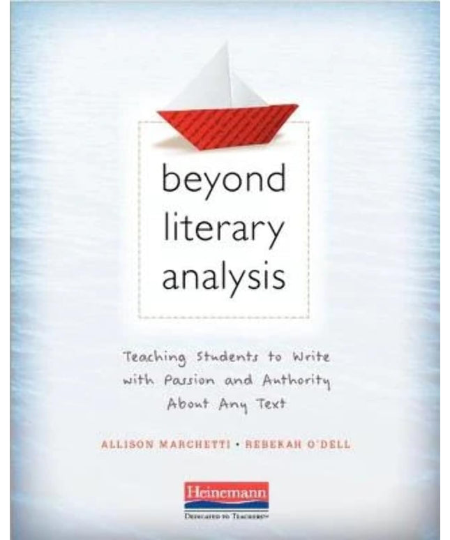 Beyond Literary Analysis: Teaching Students to Write with Passion and Authority