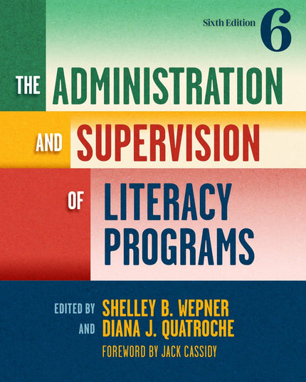 The Administration and Supervision of Literacy Programs (Language and Literacy