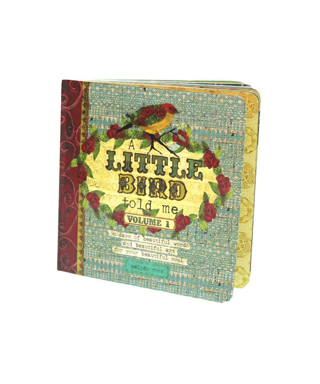 A Little Bird Told Me: 30 Days of Beautiful Words and Beautiful Art for Your Be