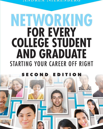 Networking for Every College Student and Graduate: Starting Your Career Off Rig