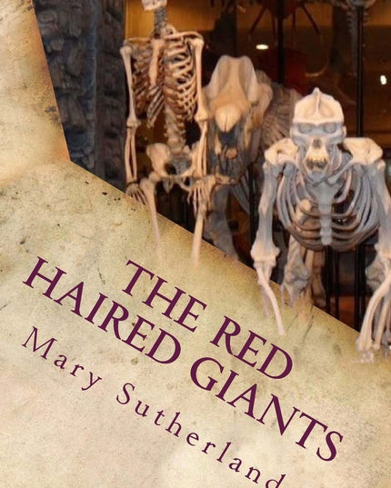 The Red-Haired Giants: Atlantis in North America (In Search of Ancient Man)