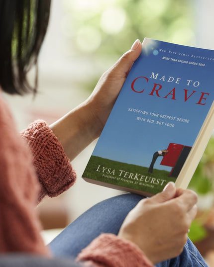 Made to Crave: Satisfying Your Deepest Desire with God, Not Food